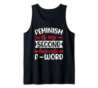 Feminism Is My Second Favourite F-Word Tank Top