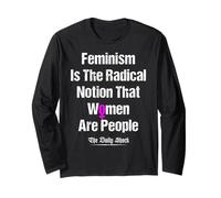 Feminism is The Radical Notion that Women are People Long Sleeve T-Shirt