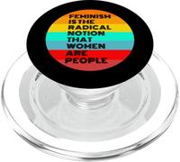 Feminism Is The Radical Notion That Women Are People PopSockets PopGrip for MagSafe