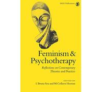 Feminism & Psychotherapy: Reflections on Contemporary Theories and Practices: 3 (Perspectives on Psychotherapy series)