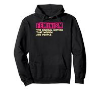 Feminism Radical Notion That Women Are People Social Justice Pullover Hoodie