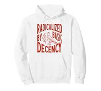 Feminism Radicalized by Basic Decency Equality Statement Pullover Hoodie