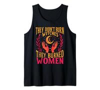 Feminism They Didnt Burn Witches They Burned Women Halloween Tank Top