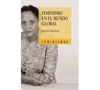 Feminismo en el mundo global / Feminism in the Global World