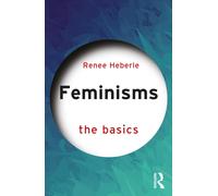 Feminisms : The Basics