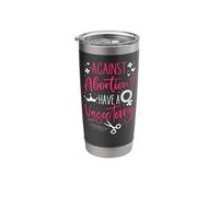 Feminist Against Abortion? Have A Vasectomy Stainless Steel Insulated Tumbler