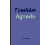 Feminist Agenda Notebook: Positive Vibes Blank Lined Journal | Feminist Gift Idea, Not Only For Girls