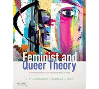 Feminist and Queer Theory: An Intersectional and Transnational Reader