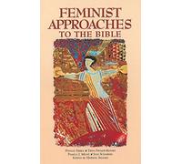 Feminist Approaches to the Bible: Symposium at the Smithsonian Institution September 24, 1994