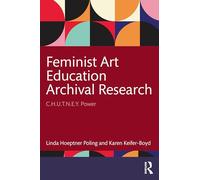 Feminist Art Education Archival Research: C.H.U.T.N.E.Y. Power