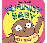 Feminist Baby He's a Feminist Too. Brantz 9781368022996 Fast Free Shipping.#.#