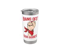 Feminist Bans Off Our Bodies Stainless Steel Insulated Tumbler