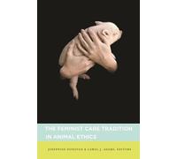 Feminist Care Tradition in Animal Ethics