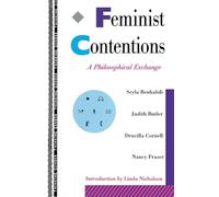 Feminist Contentions – A Philosophical Exchange (Thinking Gender)