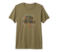 Feminist Decenter Men Womens Right Girl Power I Am The Table Premium T-Shirt
