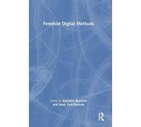 Feminist Digital Methods