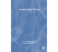 Feminist Digital Methods