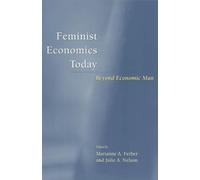 Feminist Economics Today: Beyond Economic Man