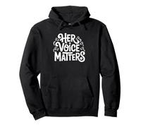 Feminist Empowered Women Her Voice Matters Women March Rise Pullover Hoodie