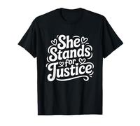 Feminist Empowered Women She Stands for Justice Women March T-Shirt