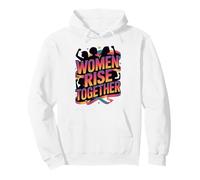Feminist Empowered Women Strong Together Women March Rise Pullover Hoodie