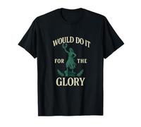 Feminist Empowerment Graphic 'Would Do It for The Glory' T-Shirt