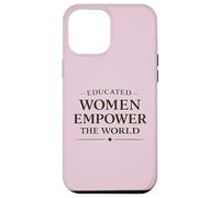 Feminist Empowerment Women’s History Month Educated Empower Case for iPhone 12 Pro Max