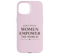 Feminist Empowerment Women’s History Month Educated Empower Case for iPhone 15
