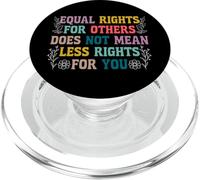 Feminist Equal Rights For Others Does Not Mean Less Rights PopSockets PopGrip for MagSafe
