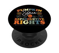 Feminist Fall Autumn Pumpkin Spice & Reproductive Rights PopSockets Adhesive PopGrip