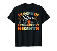 Feminist Fall Autumn Pumpkin Spice & Reproductive Rights T-Shirt
