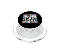 Feminist Feminism Radicalized By Basic Deceny PopSockets PopGrip for MagSafe