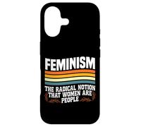 Feminist Feminism The Radical Notion That Women Are People Case for iPhone 17