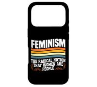Feminist Feminism The Radical Notion That Women Are People Case for iPhone 17 Pro
