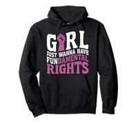 Feminist Fist Girls Just Wanna Have Fundamental Rights Pullover Hoodie