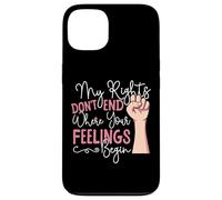 Feminist Fist My Rights Don't End Where Your Feelings Begin Case for iPhone 13