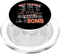 Feminist Fist Not Fragile Like A Flower Fragile Like A Bomb PopSockets PopGrip for MagSafe