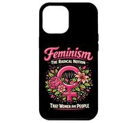 Feminist Flower Floral Feminism The Radical Notion That Case for iPhone 12 Pro Max