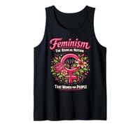 Feminist Flower Floral Feminism The Radical Notion that Tank Top