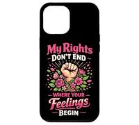 Feminist Flower Floral Fist My Rights Don't End Where Your Case for iPhone 12 Pro Max