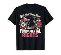 Feminist Flower Floral Girls Just Wanna Have Fundamental T-Shirt