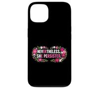Feminist Flower Floral Nevertheless She Persisted Case for iPhone 13