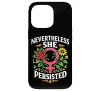 Feminist Flower Floral Nevertheless She Persisted Case for iPhone 13 Pro