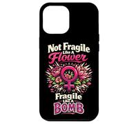 Feminist Flower Floral Not Fragile Like A Flower Fragile Case for iPhone 12 Pro Max