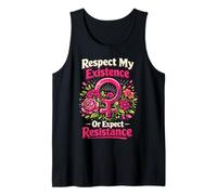 Feminist Flower Floral Respect My Existence Or Expect Tank Top