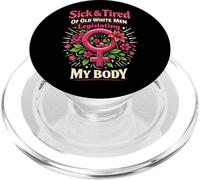 Feminist Flower Floral Sick & Tired Of Old White Men PopSockets PopGrip for MagSafe