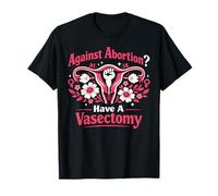 Feminist Flower Floral Uterus Against Abortion? Have A T-Shirt