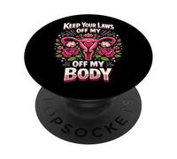 Feminist Flower Floral Uterus Keep Your Laws Off My Body PopSockets Adhesive PopGrip