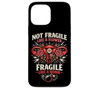 Feminist Flower Floral Uterus Not Fragile Like A Flower Case for iPhone 13 Pro Max