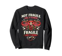 Feminist Flower Floral Uterus Not Fragile Like A Flower Sweatshirt